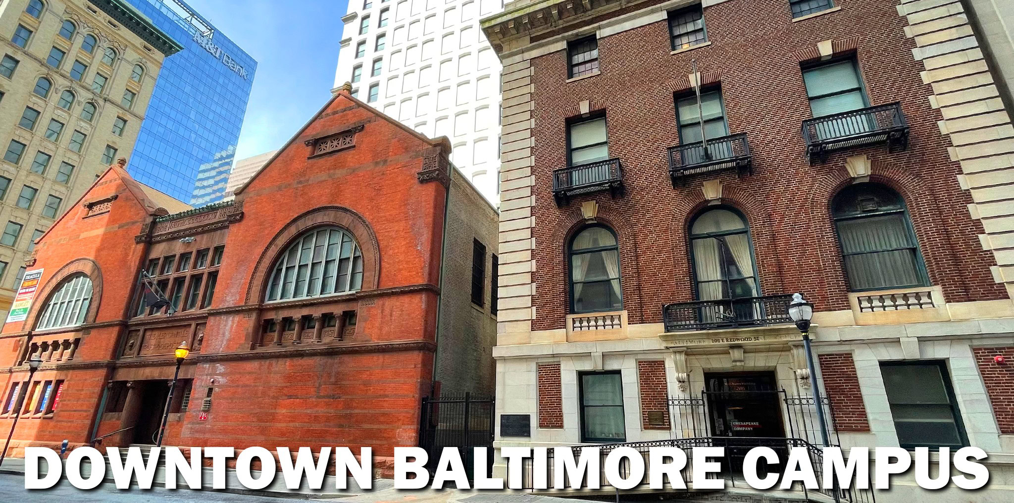 DOWNTOWN BALTIMORE CAMPUS