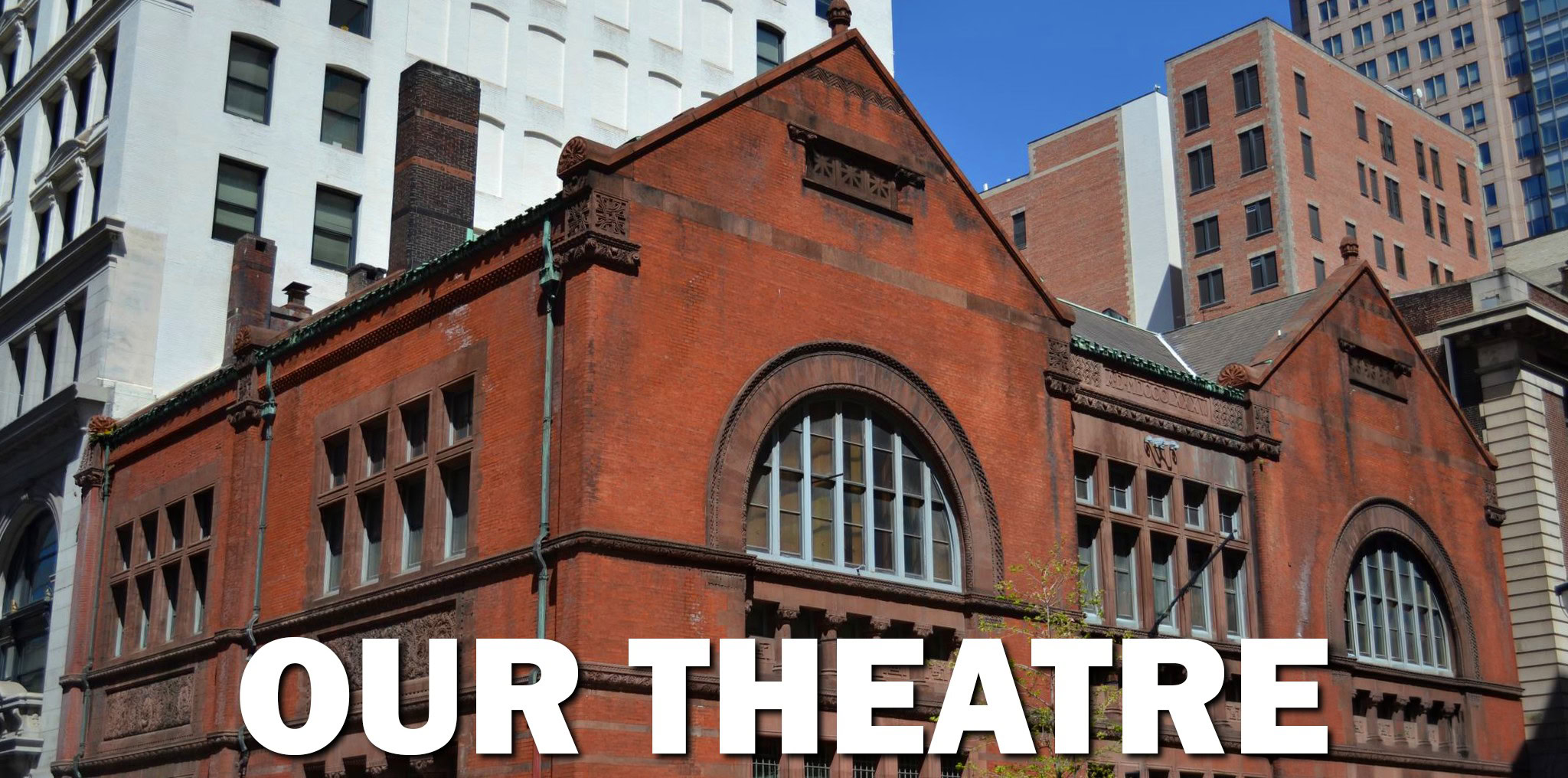 OUR THEATRE