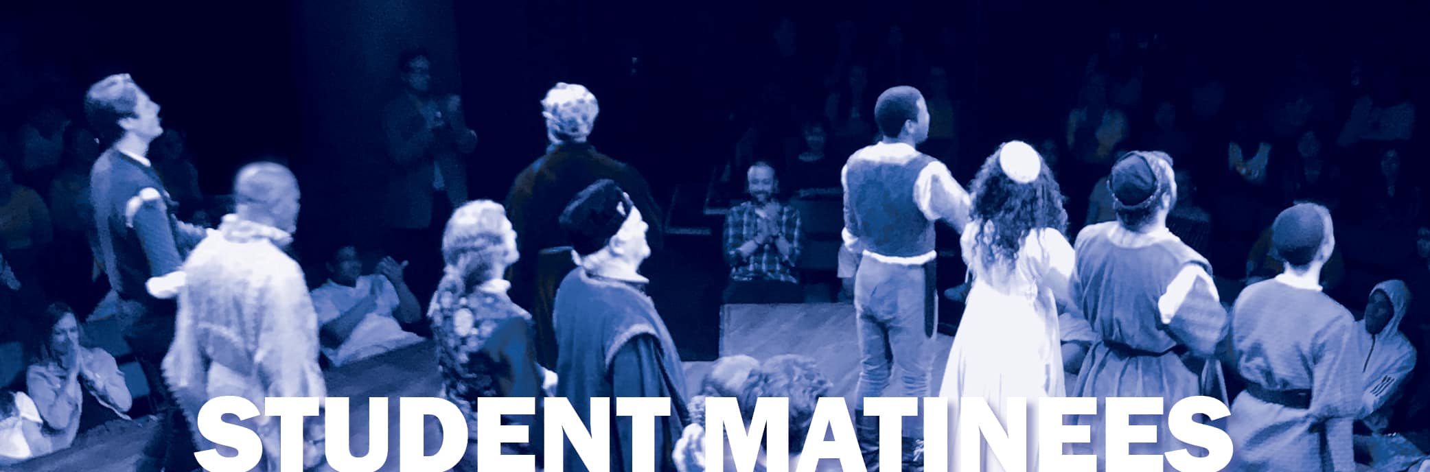 STUDENT MATINEES STUDENT MATINEES