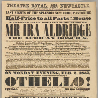 <div class="ira-title">Playbill, Theatre Royal, Newcastle, February 1857 (detail)</div>
<div class="ira-detail"><a href="https://nmaahc.si.edu/" target="_blank" rel="noopener noreferrer">Smithsonian National Museum of African American History and Culture, Washington, D.C.</a></div>
<div class="ira-reference"><a href="https://nmaahc.si.edu/object/nmaahc_2011.57.44" target="_blank" rel="noopener noreferrer">2011.57.44</a></div>
<div class="ira-comment">Returning from a European tour to play the Theatre Royal in Newcastle (in northern England) in 1857, Aldridge’s playbill featured three of his signature roles. On Monday, he played <i>Othello</i>, his most famous part. On Tuesday, he played the part of “Gambia” in <i>The Slave</i>, and on Wednesday night, he played Shylock in <i>The Merchant of Venice</i>. <i>The Slave</i> was a popular melodrama of its day, centering on the brotherly bond between the fictional characters of an enslaved African named Gambia and his white friend Clifton. In many of his non-Shakespearean roles, Aldridge played a slave or servant character whose humanity, nobility, and intelligence is exhibited throughout the play, and served as a direct challenge to concepts of white “superiority.”</div>
<a href="https://www.chesapeakeshakespeare.com/ira/exhibit/ira-img-20-uncropped" target="_blank" rel="noopener noreferrer"><div class="ira-osdlink"><img src="https://www.chesapeakeshakespeare.com/wp-content/uploads/openseadragon-small.png" style="width:32px;height:32px;">Zoom</div></a>